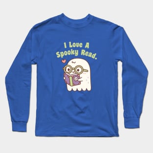 Cute Ghost I Love A Spooky Read Funny Long Sleeve T-Shirt